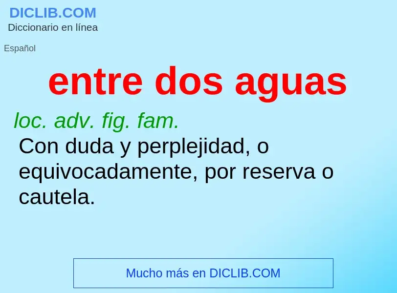 What is entre dos aguas - definition