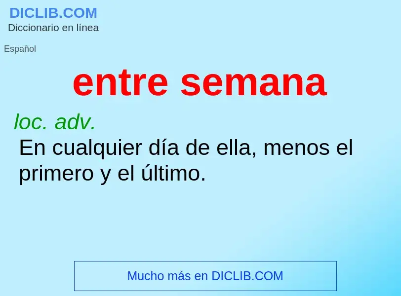 What is entre semana - definition