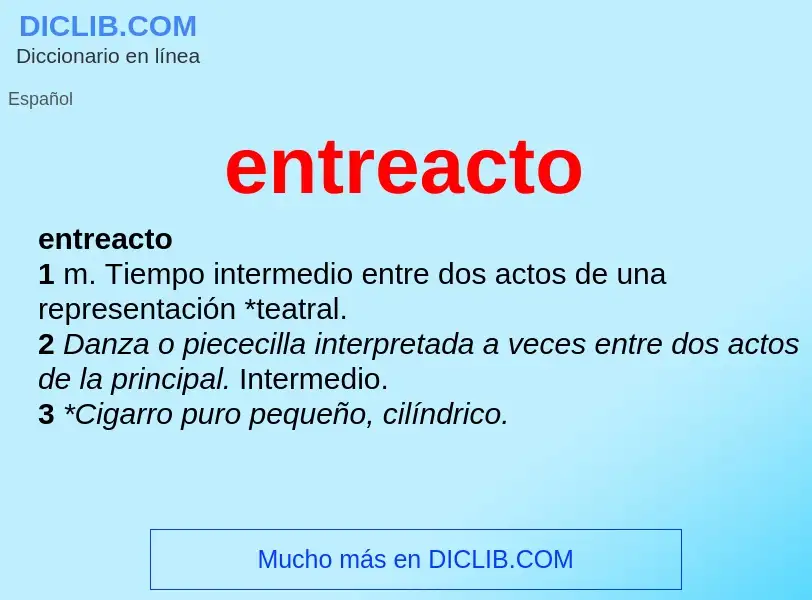 Wat is entreacto - definition