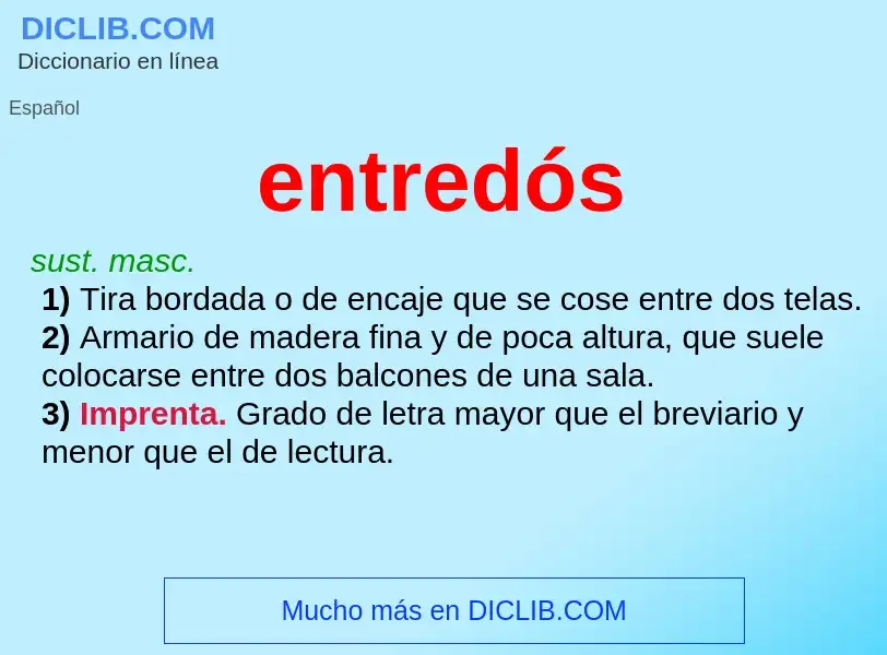 O que é entredós - definição, significado, conceito