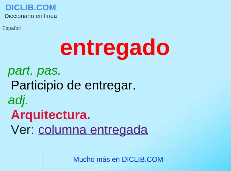 What is entregado - meaning and definition