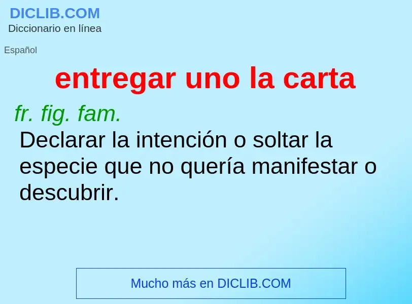 ¿Qué es entregar uno la carta? - significado y definición