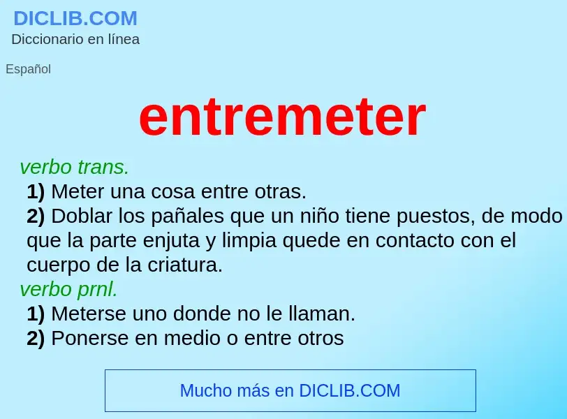 ¿Qué es entremeter? - significado y definición