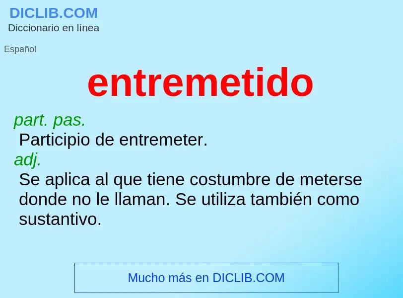 ¿Qué es entremetido? - significado y definición