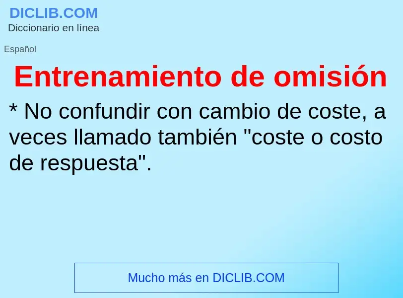 Was ist Entrenamiento de omisión - Definition