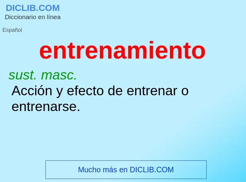 What is entrenamiento - meaning and definition