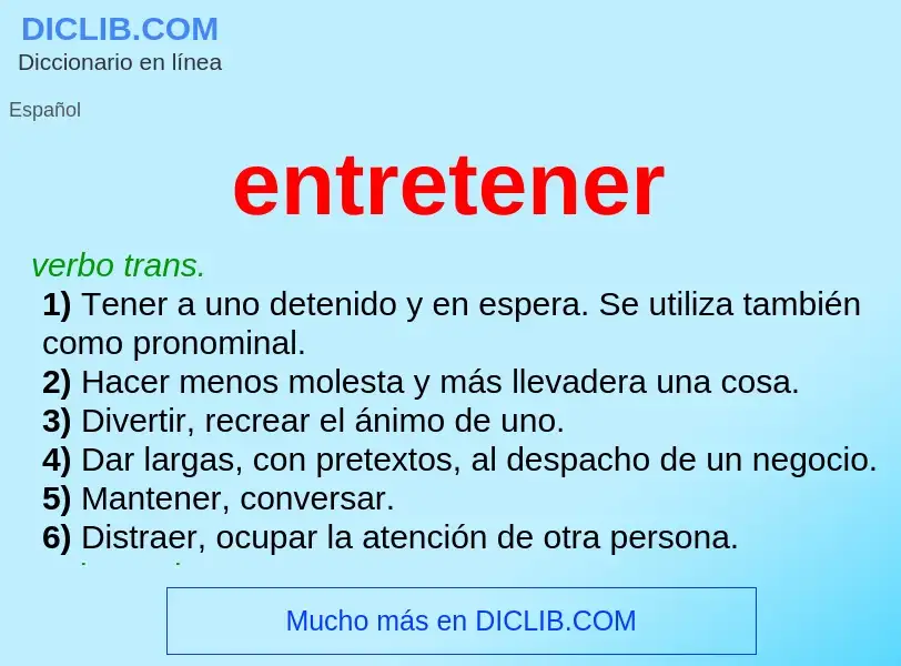 What is entretener - meaning and definition