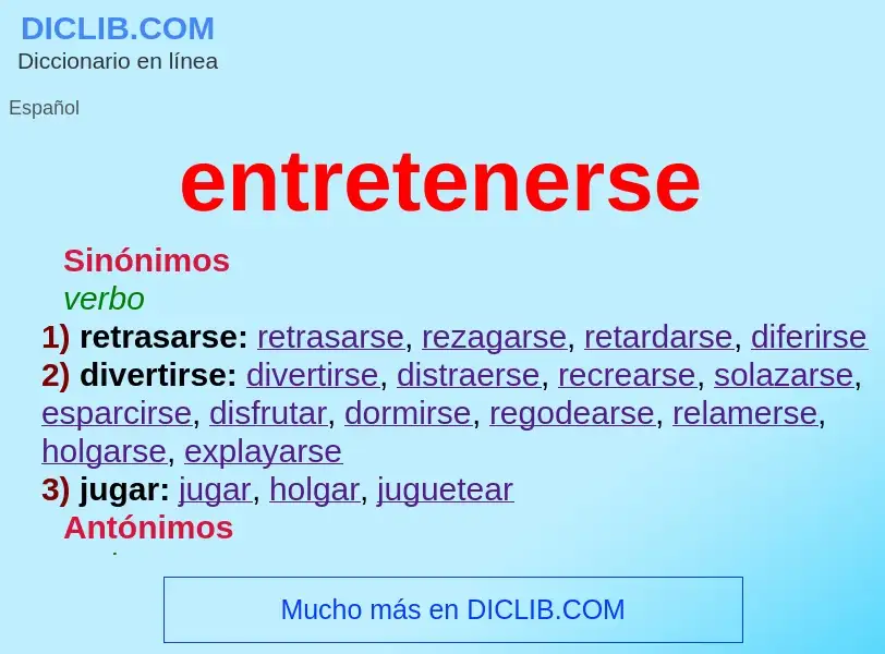 What is entretenerse - definition