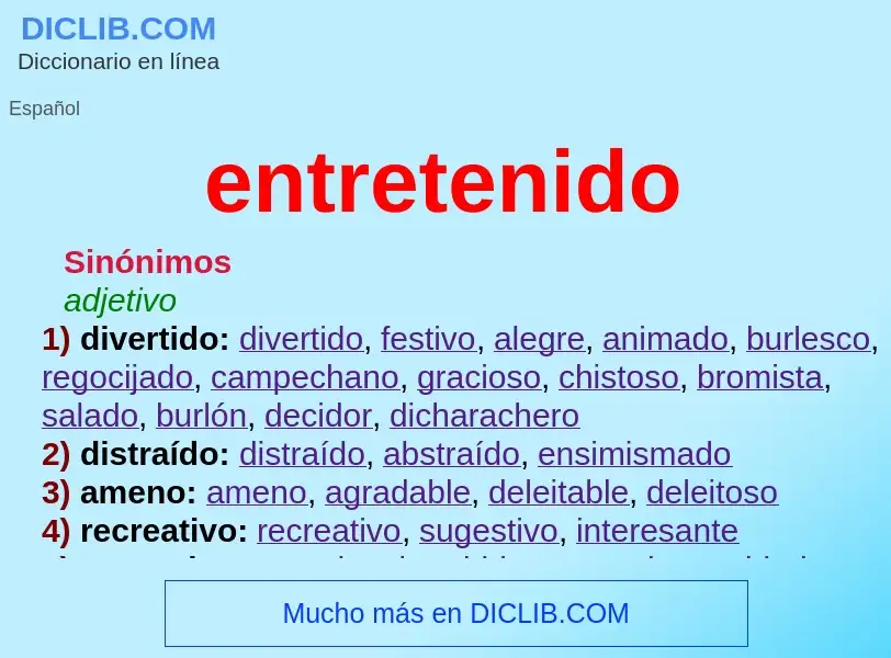 What is entretenido - meaning and definition