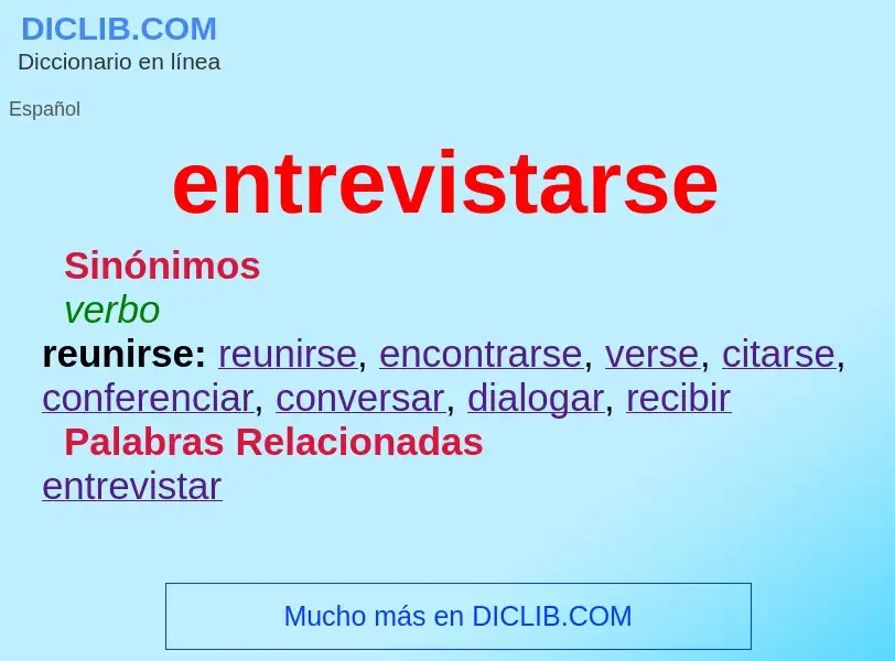 What is entrevistarse - meaning and definition