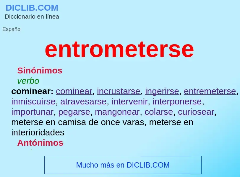 O que é entrometerse - definição, significado, conceito