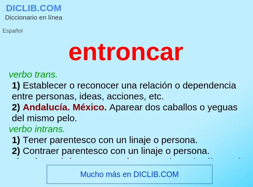 Wat is entroncar - definition