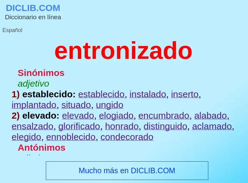 What is entronizado - meaning and definition