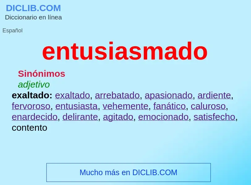 What is entusiasmado - definition