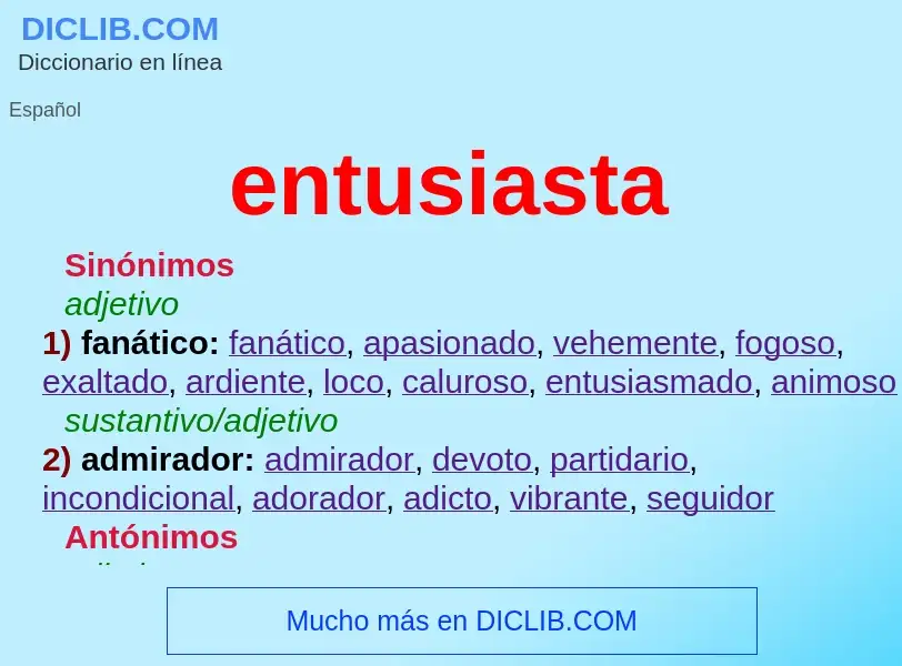 ¿Qué es entusiasta? - significado y definición