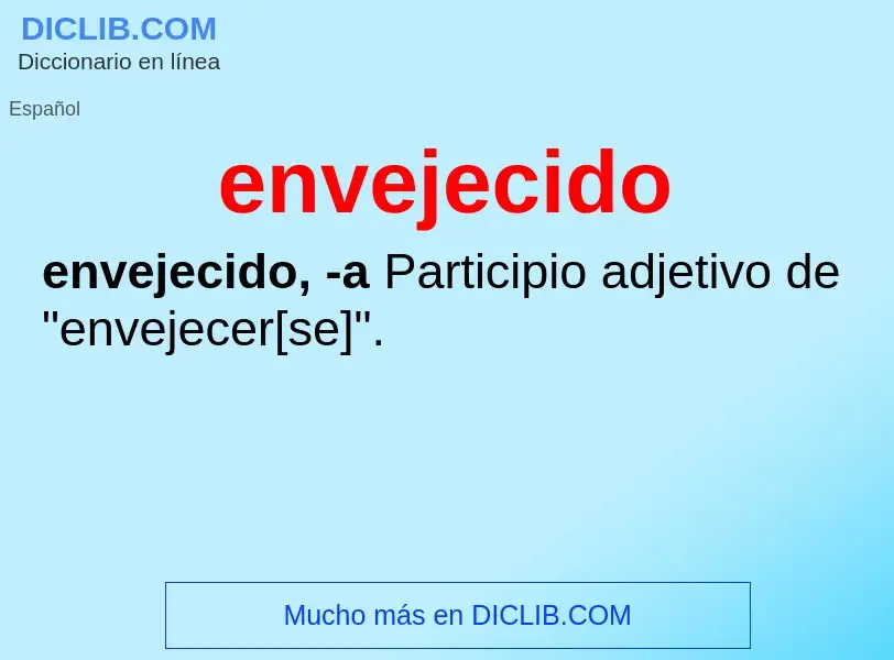 Wat is envejecido - definition