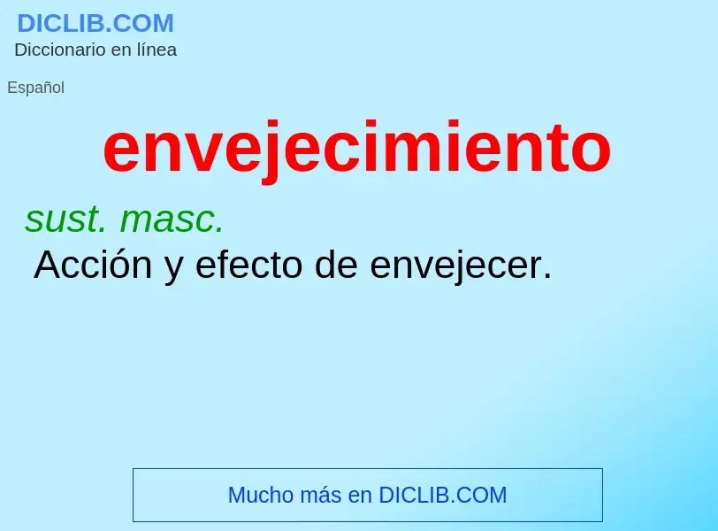 Was ist envejecimiento - Definition