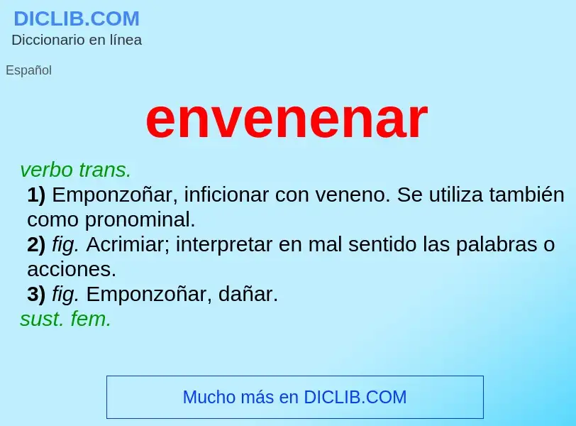 What is envenenar - meaning and definition