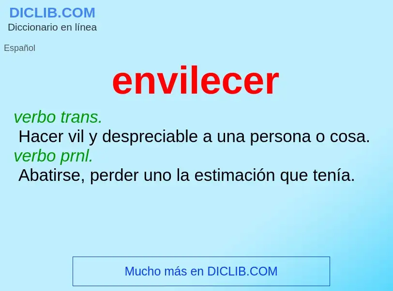 What is envilecer - meaning and definition