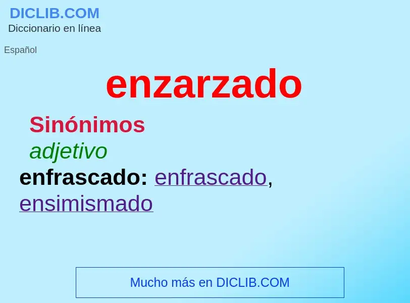 O que é enzarzado - definição, significado, conceito