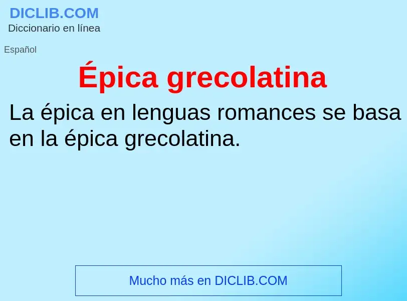 ¿Qué es Épica grecolatina? - significado y definición