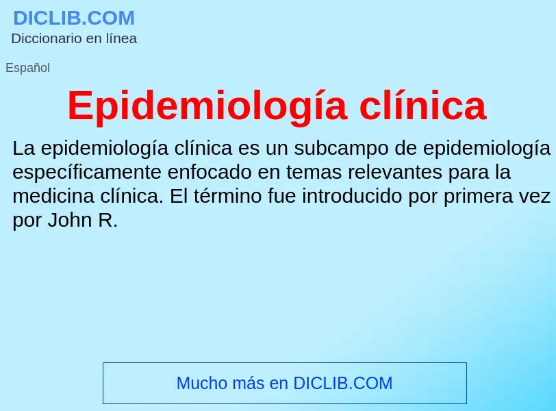 ¿Qué es Epidemiología clínica? - significado y definición