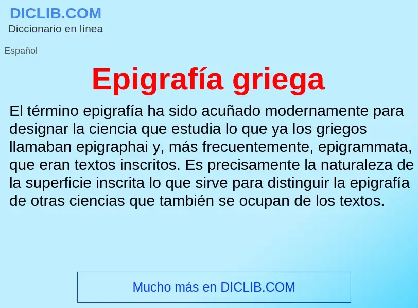 ¿Qué es Epigrafía griega? - significado y definición