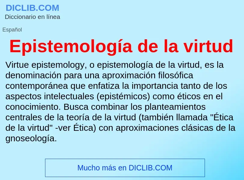 ¿Qué es Epistemología de la virtud? - significado y definición