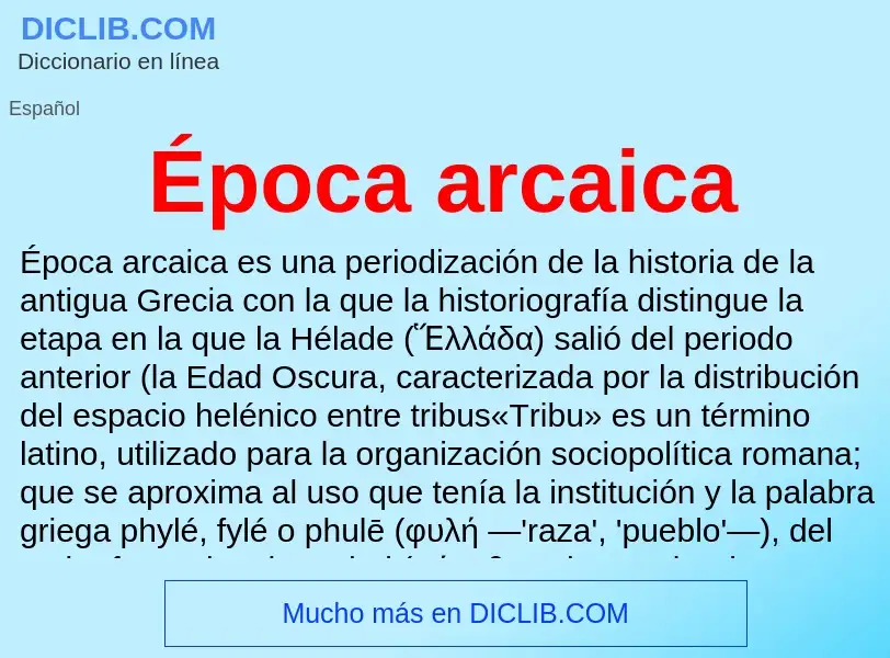 ¿Qué es Época arcaica? - significado y definición