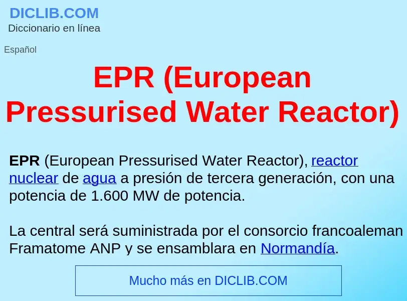 Τι είναι EPR (European Pressurised Water Reactor)  - ορισμός