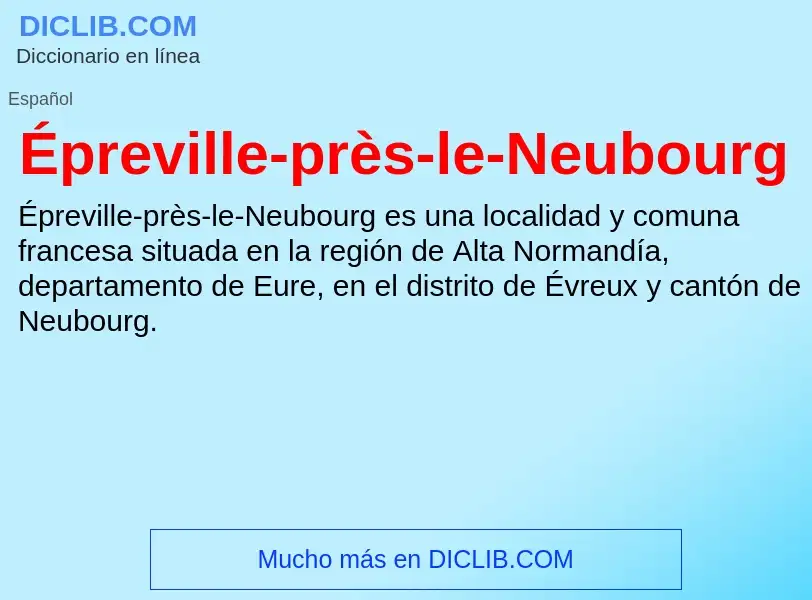 ¿Qué es Épreville-près-le-Neubourg? - significado y definición