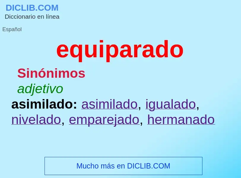 ¿Qué es equiparado? - significado y definición