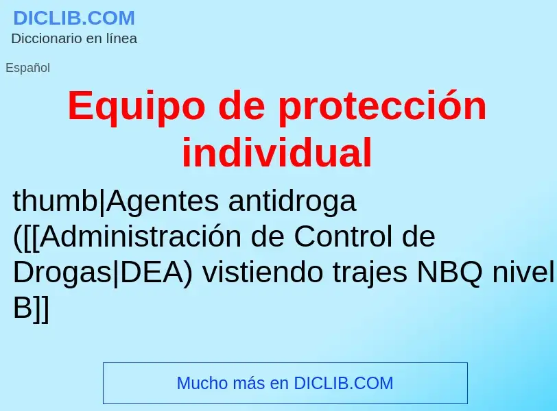 Wat is Equipo de protección individual - definition