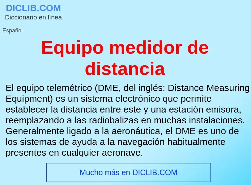 What is Equipo medidor de distancia - definition