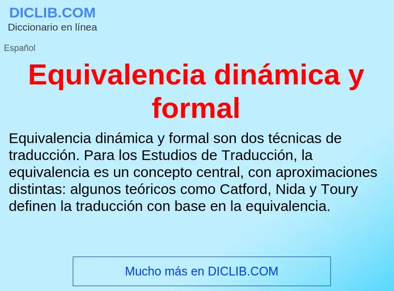 Что такое Equivalencia dinámica y formal - определение