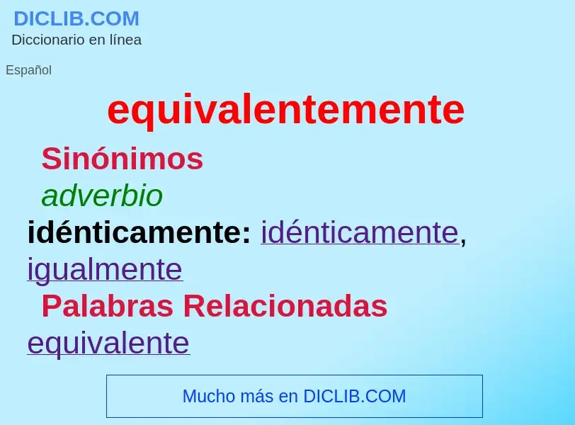 ¿Qué es equivalentemente? - significado y definición