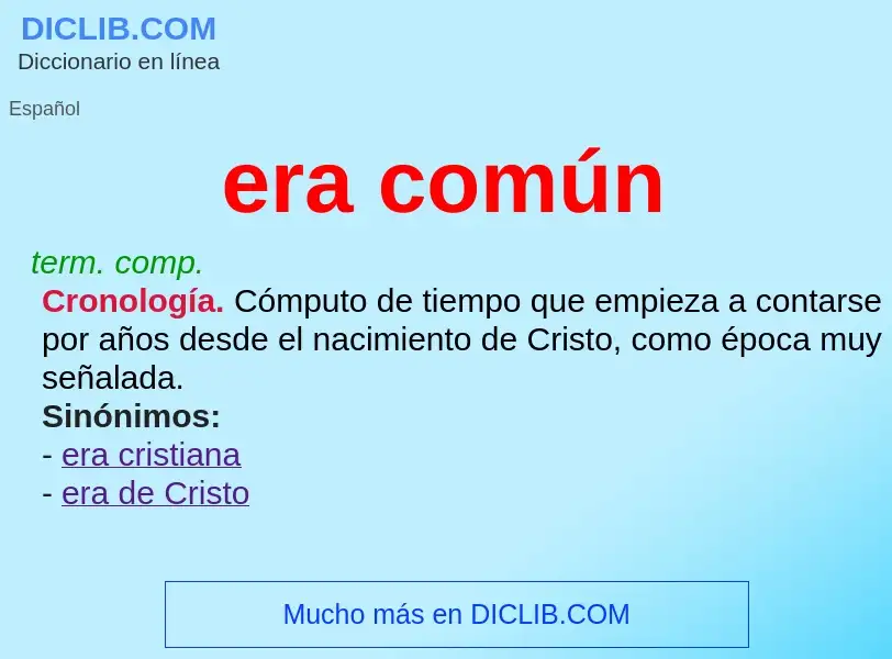 Wat is era común - definition