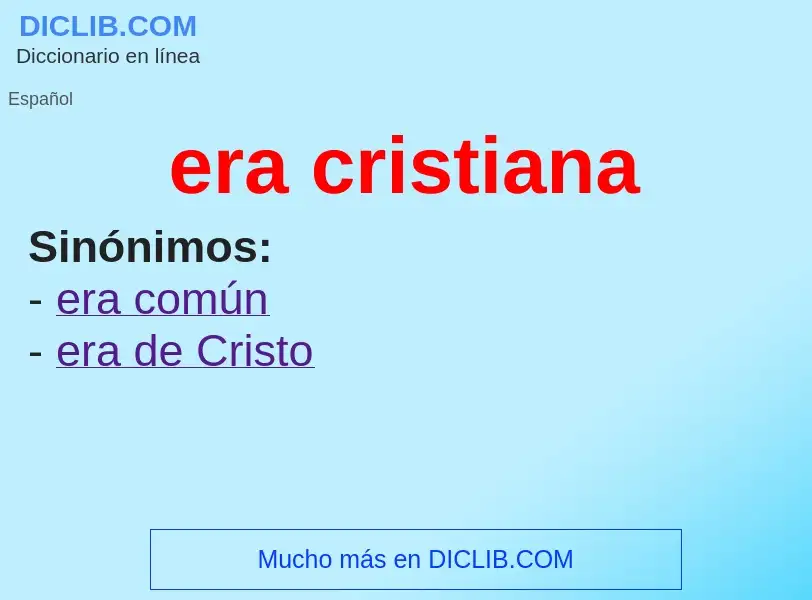 Wat is era cristiana - definition