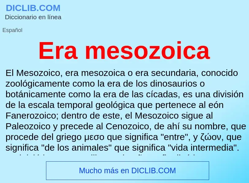 ¿Qué es Era mesozoica? - significado y definición