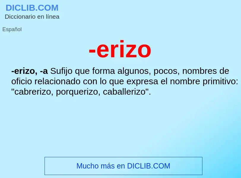 Wat is -erizo - definition