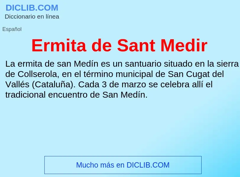 Что такое Ermita de Sant Medir - определение