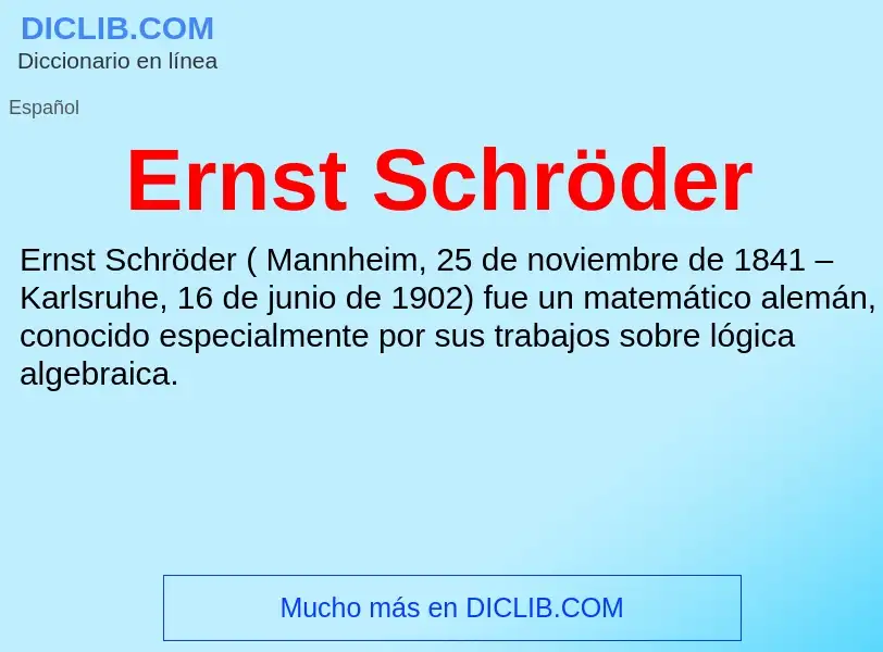 O que é Ernst Schröder - definição, significado, conceito