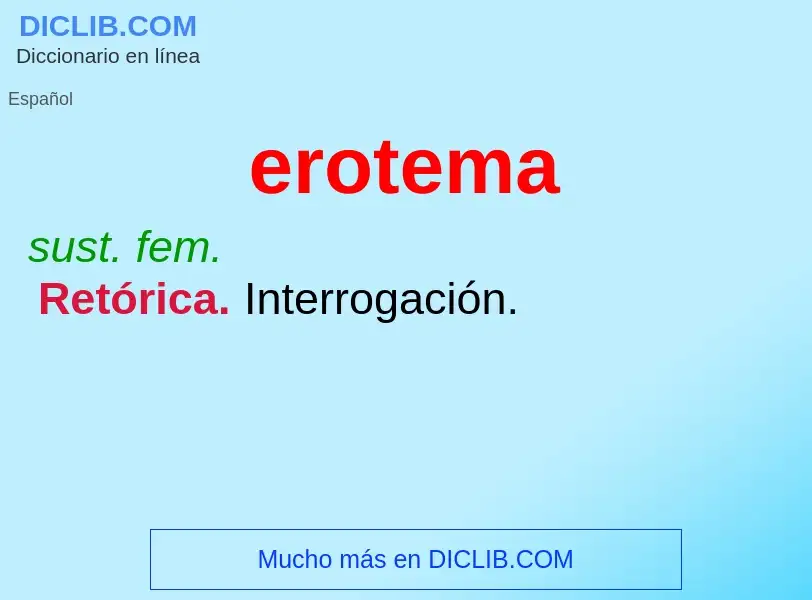 ¿Qué es erotema? - significado y definición