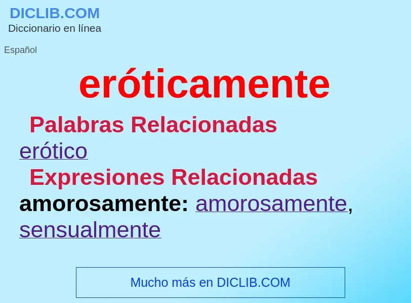 Wat is eróticamente - definition