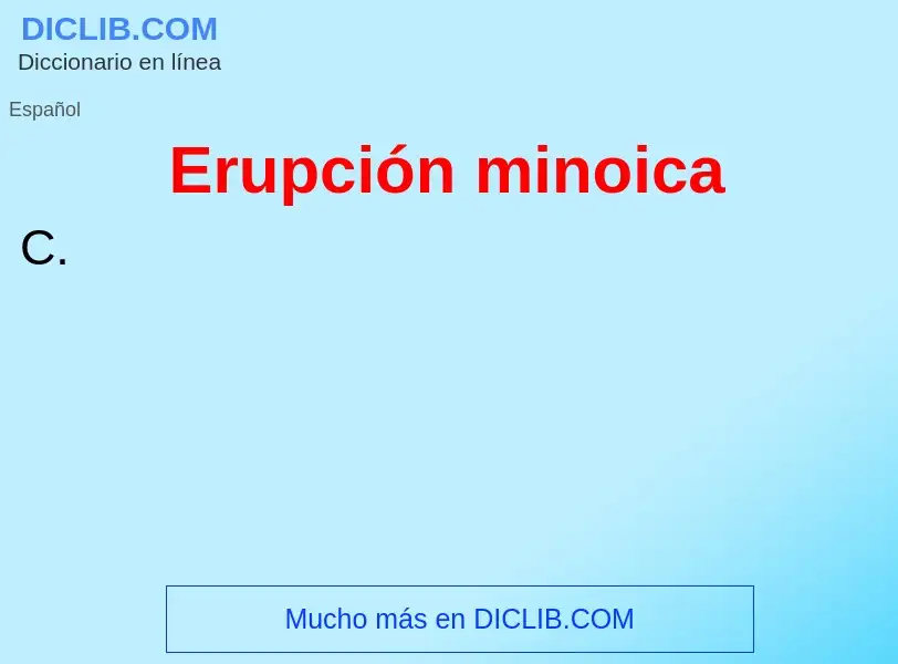 ¿Qué es Erupción minoica? - significado y definición