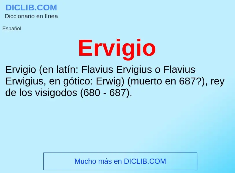 ¿Qué es Ervigio? - significado y definición