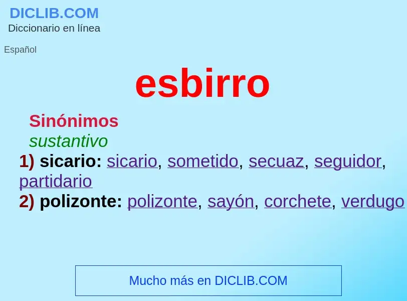 O que é esbirro - definição, significado, conceito