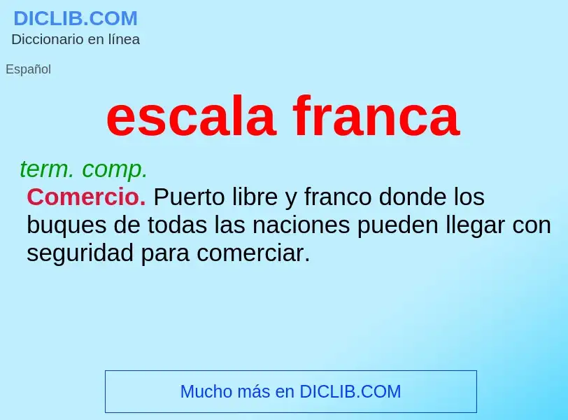 What is escala franca - definition