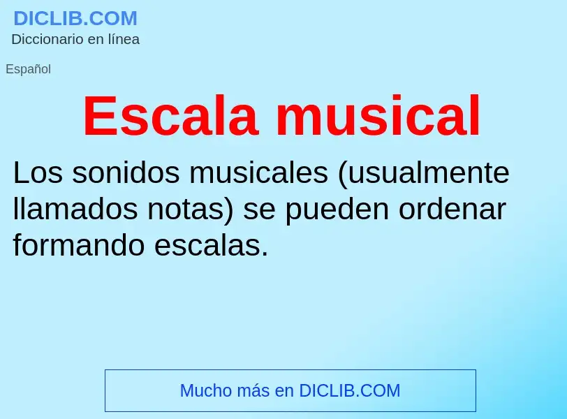 ¿Qué es Escala musical? - significado y definición