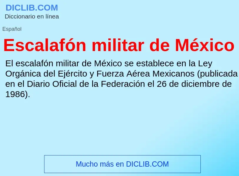 O que é Escalafón militar de México - definição, significado, conceito